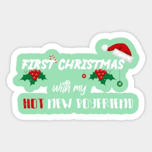 First Christmas With My Hot New Boyfriend With Santa's Hat design illustration Sticker